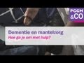 Dementie en mantelzorg (3/4) - hulp